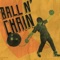 Ball N' Chain - Yucky Poor lyrics