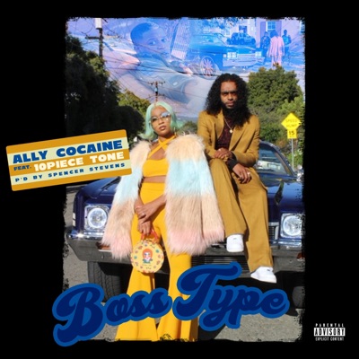 Boss Type (feat. 10 Piece Tone) - Single