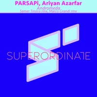Andromeda ( The Remixes ) - Single - PARSAPi & Ariyan Azarfar