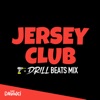 Jersey Club Drill Beats Mix