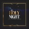 Oh Holy Night (feat. Zacardi Cortez) - The Muzik Firm lyrics