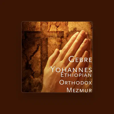 Listen to Gebre Yohannes, watch music videos, read bio, see tour dates & more!