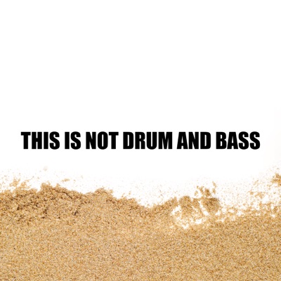 This Is Not Drum & Bass - EP