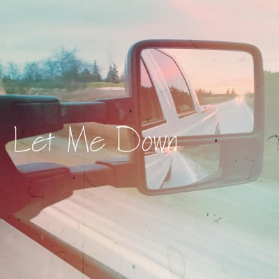 Let Me Down (feat. Sølace) - Single