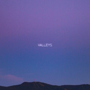 Valleys - Single
