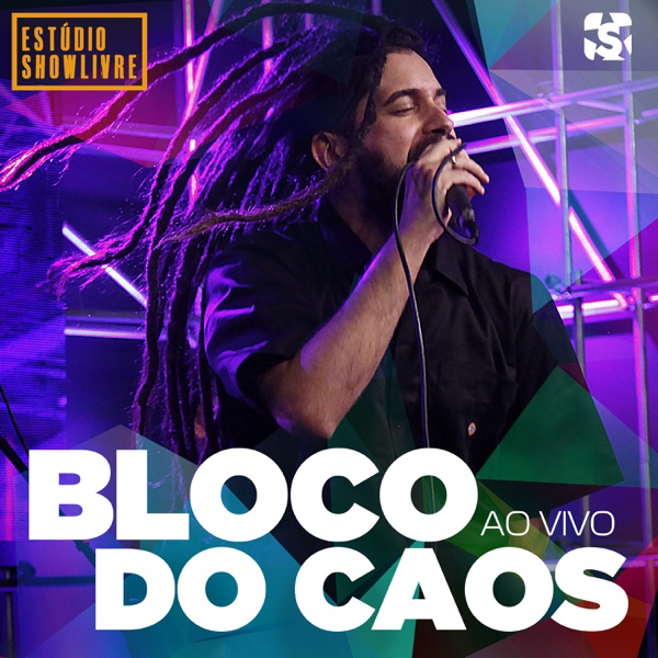 Bloco do Caos no Estúdio Showlivre (Ao Vivo)