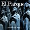 El parque - El Parque lyrics