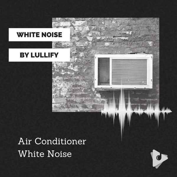 Air Conditioner White Noise