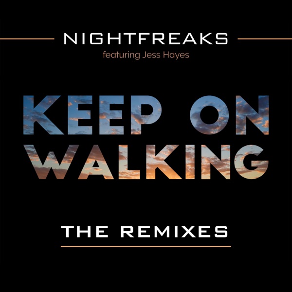 Keep On  Walking (feat. Jess Hayes) [The Remixes] {Mixed}