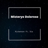Misteryo Doloroso (feat. Dia) - Single - Rickenson