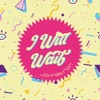 I Will Wait - Single