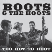 Too Hot to Hoot - Boots & The Hoots