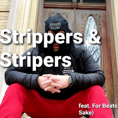 Strippers & Stripers (feat. For Beat's Sake) - Single