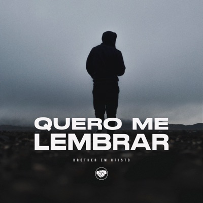 Quero Me Lembrar - Single