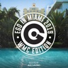 Ego in Miami WMC 2019 (Selected by Alex Gaudino)