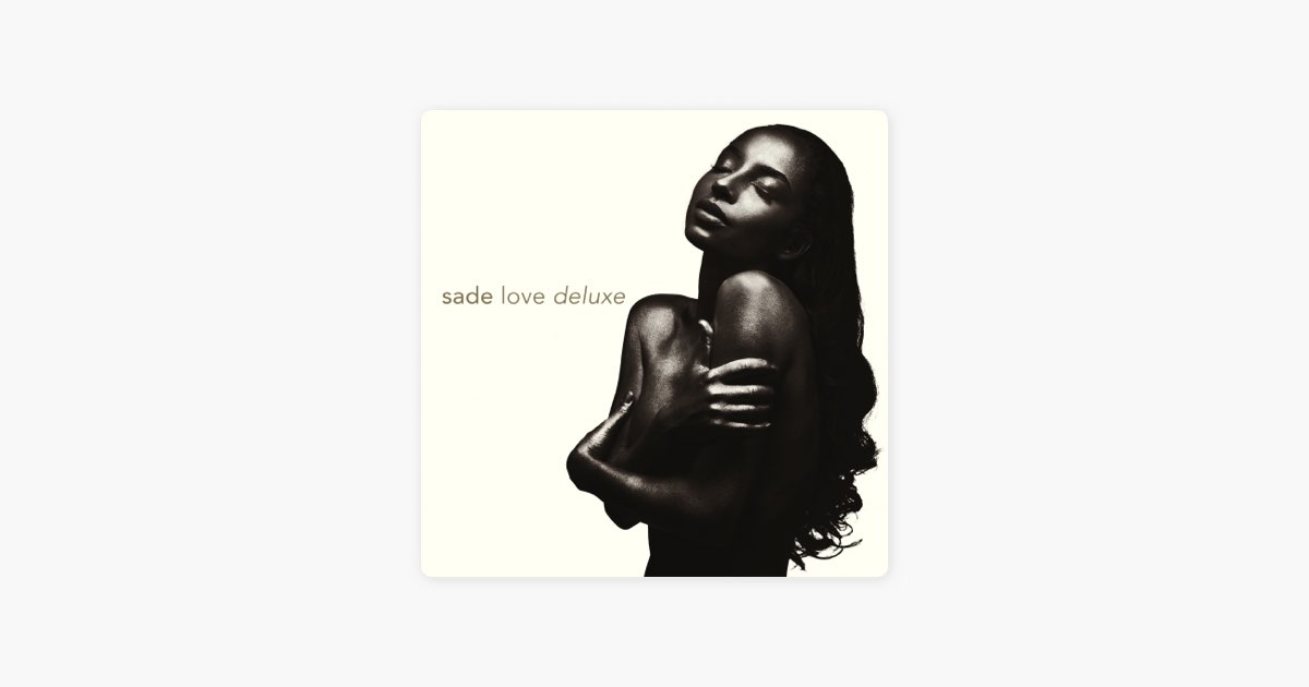 Love Deluxe - Album by Sade - Apple Music