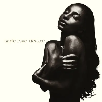 Listen to Love Deluxe by Sade