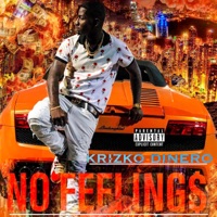 No Feelings - Single - Krizko Dinero