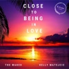 Close to Being In Love - Single