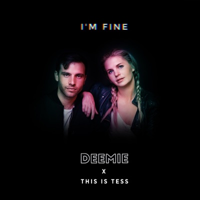 I'm Fine (feat. This Is Tess) - Single