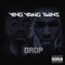 Drop - Ying Yang Twins lyrics