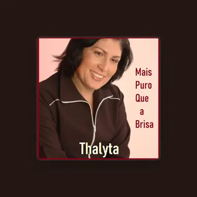 Listen to Thalyta, watch music videos, read bio, see tour dates & more!