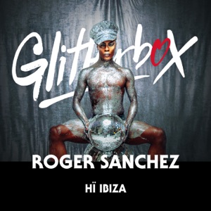 Defected: Roger Sanchez at Glitterbox Hï Ibiza, 2019 (DJ Mix)