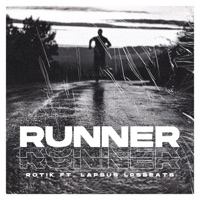 Runner (feat. Lapsus Lpsbeats) - Single - Rotik.Fb