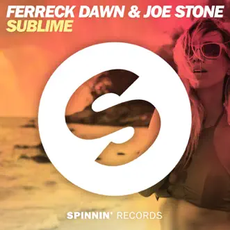 Sublime by Ferreck Dawn & Joe Stone song reviws