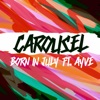 Carousel (feat. Ayve) - Single