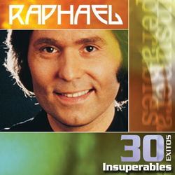 Raphael: 30 Éxitos Insuperables - Raphael Cover Art