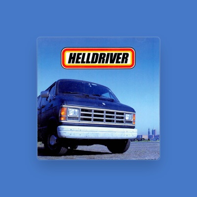 Listen to Helldriver, watch music videos, read bio, see tour dates & more!