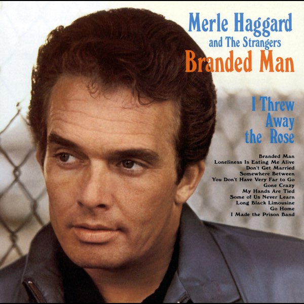 Branded Man - Album by Merle Haggard & The Strangers - Apple Music