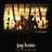 Away from Me (feat. VA Hazey)