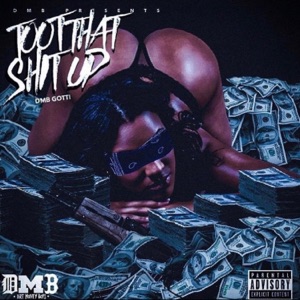 Toot That Shit Up - Single