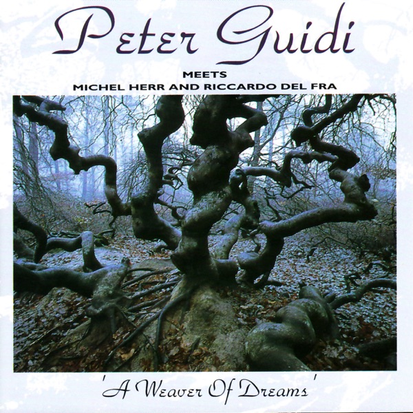 A Weaver of Dreams (feat. Michel Herr & Riccardo del Fra)