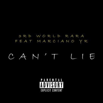Can't Lie (feat. Marciano YR) - Single