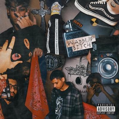 WADDUP BITCH! (feat. $xdflex) - Single