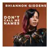 Stream & download Don't Call Me Names - Single