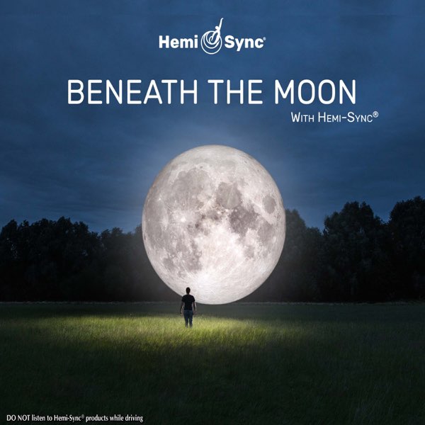 ヘミシンク　Beneath the　Moon