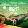 Right Now (feat. St. Patrick) - Single