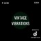 Vintage Vibrations - P-Lask lyrics