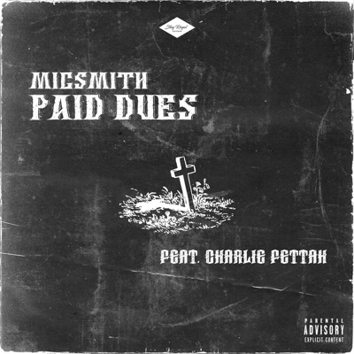 Paid Dues (feat. Charlie Fettah) - Single