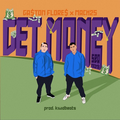 Get Money (feat. Mach25) - Single