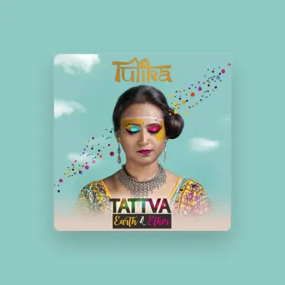 Listen to Tulika Srivastava, watch music videos, read bio, see tour dates & more!