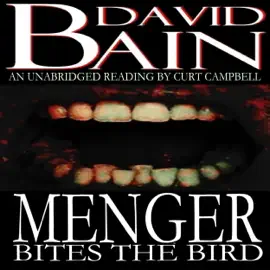 Menger Bites the Bird (Unabridged)