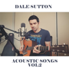 Here Comes the Sun (Acoustic) - Dale Sutton