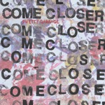 Come Closer - Get It Wrong