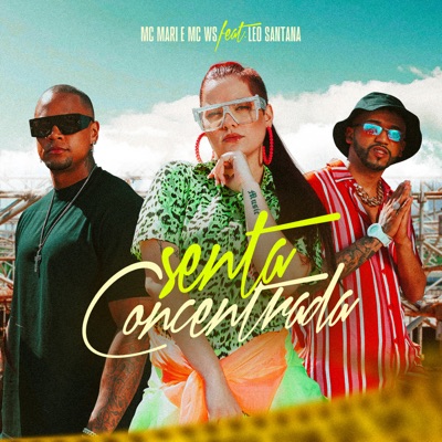 Senta Concentrada (feat. Léo Santana) - Single