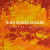 I'm Not the Only One - Juan María Solare